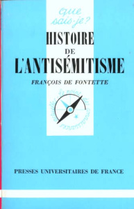Histoire de l'antisémitisme. 4e édition - Fontette François
