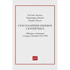 L'encyclopédie, Diderot, l'esthétique. Mélanges en hommage à Jacques Chouillet - Lalande André