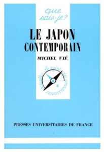 Le Japon contemporain. 6e édition - Vié Michel