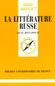 La littérature russe. 2e édition - Bonamour Jean