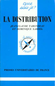 La distribution - Tarondeau Jean-Claude ; Xardel Dominique