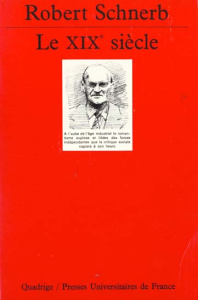 LE XIXEME SIECLE. L'apogée de l'expansion européenne - Schnerb Robert
