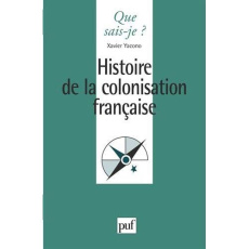 Histoire de colonisation française. 7e édition - Yacono Xavier