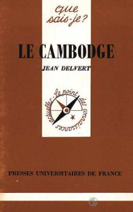 Le Cambodge. 2e édition - Delvert Jean