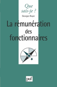 La rémunération des fonctionnaires - Royer Georges