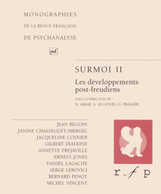 Surmoi. Tome 2 : Les développements postfreudiens - Le Gouès Gérard ; Pragier Georges ; Amar Nadine