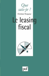 Le leasing fiscal - Pecqueur Christian