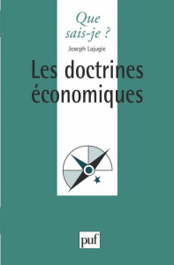 Les doctrines économiques. 15e édition - Lajugie Joseph ; Delfaud Pierre
