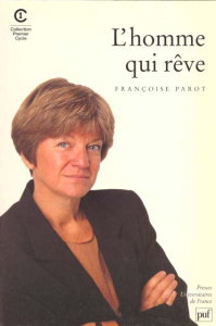 L'homme qui rêve - Parot Françoise