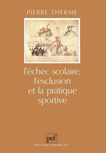 L'échec scolaire, l'exclusion et la pratique sportive - Therme Pierre