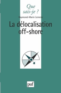 La délocalisation off-shore - Lemesle Raymond-Marin