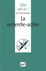 La recherche-action - Resweber Jean-Paul