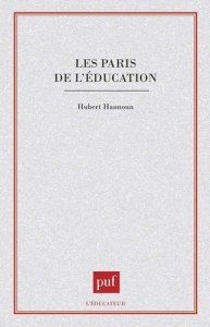 Les paris de l'éducation - Hannoun Hubert