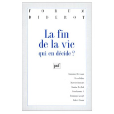 La fin de la vie. Qui en décide ? - Fédida Pierre