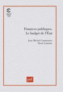 Finances publiques. Le budget de l'État - Communier Jean-Michel ; Lamotte Henri