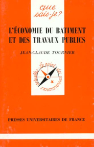L'économie du batiment et des travaux publics - Tournier Jean-Claude