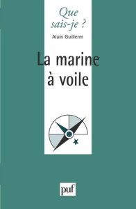La marine à voile - Guillerm Alain