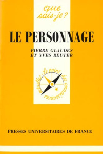 Le personnage - Glaudes Pierre ; Reuter Yves