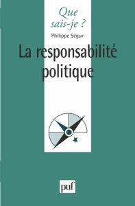La responsabilité politique - Ségur Philippe