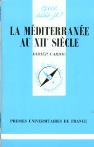 La Méditerranée au XIIe siècle - Cariou Didier