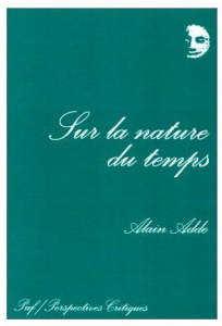 Sur la nature du temps - Adde Alain