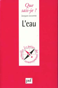 L'eau. Usages et conflits d'usages - Lecomte Jacques