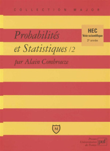 Probabilités Tome 2 : Probabilités et statistiques - Combrouze Alain