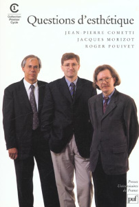 Questions d'esthétique - Cometti Jean-Pierre ; Morizot Jacques ; Pouivet Ro
