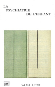 La psychiatrie de l'enfant Volume 41 N° 2/1998 - Diatkine René
