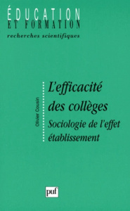 L'EFFICACITE DES COLLEGES. Sociologie de l'effet établissement - Cousin Olivier