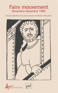 Faire mouvement. Novembre-décembre 1995 - Vakaloulis Michel ; Leneveu Claude