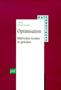 OPTIMISATION. Méthodes locales et globales - Cherruault Yves