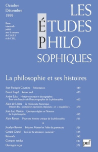 Les études philosophiques N° 4, Octobre-décembre 1999 : La philosophie et ses histoires - COLLECTIF