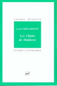 Lautréamont, "Les chants de Maldoror" - Hugotte Valéry