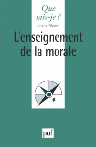L'enseignement de la morale - Maury Liliane