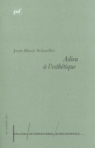 Adieu à l'esthétique - Schaeffer Jean-Marie