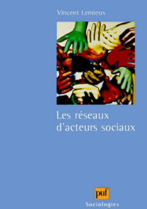 Les réseaux d'acteurs sociaux - Lemieux Vincent