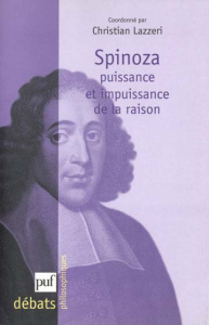 SPINOZA. Puissance et impuissance de la raison - Lazzeri Christian