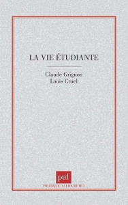 La vie étudiante - Grignon Claude ; Gruel Louis