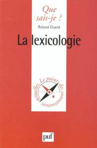 La lexicologie - Eluerd Roland