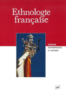 Ethnologie française N° 2, Avril-juin 2000 : Espagne. Anthropologie et cultures - COLLECTIF