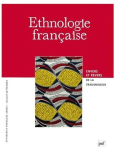 Ethnologie française N° 3, Juillet-septembre 2000 : Envers et revers de la transmission - COLLECTIF
