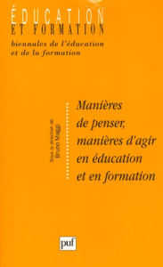 Manières de penser, manières d'agir en éducation et en formation - Maggi Bruno