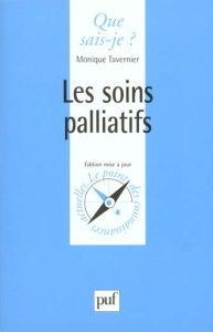 Les soins palliatifs. 4ème édition mise à jour - Tavernier Monique