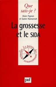 La grossesse et le SIDA - Fignon Alain ; Hamamah Samir