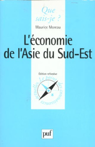 L'économie de l'Asie du Sud-Est. 2ème édition - Moreau Maurice