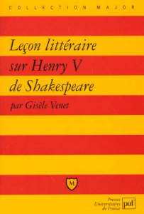 Leçon littéraire sur Henry V de Shakespeare - Venet Gisèle