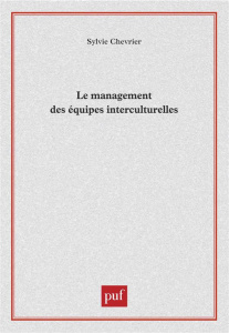 Le management des équipes interculturelles - Chevrier Sylvie