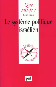 Le système politique israélien - Bauer Julien