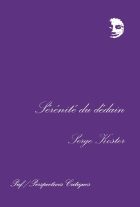 Sérénité du dédain - Koster Serge